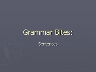 Grammar Bites: