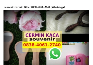 Souvenir Cermin Gliter O838-4O6I-274O[wa]