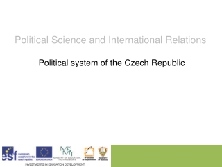 Political Science and International Relations Political system of the Czech Republic