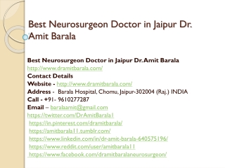 https://www.slideserve.com/anjalis11/best-neurosurgeon-doctor-in-jaipur-dr-amit-barala-powerpoint-ppt-presentation