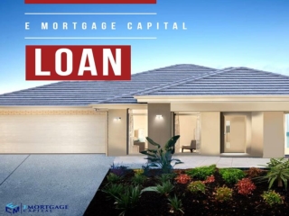 E Mortgage Capital Loan