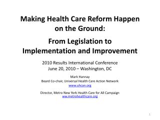Making Health Care Reform Happen on the Ground: From Legislation to Implementation and Improvement