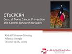 CTxCPCRN Central Texas Cancer Prevention and Control Research Network
