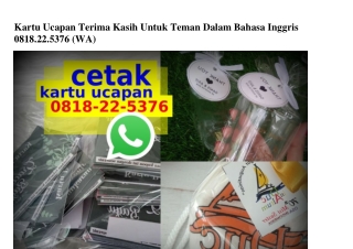 Kartu Ucapan Terima Kasih Untuk Teman Dalam Bahasa Inggris 0818 22 5376[wa]