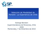 Selecci n de Modalidad de Pensi n: La Experiencia de Chile