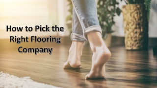 Know How to Pick the Right Flooring Company