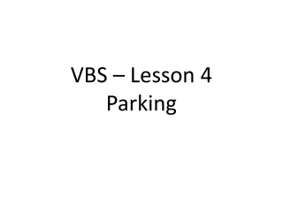 VBS – Lesson 4 Parking
