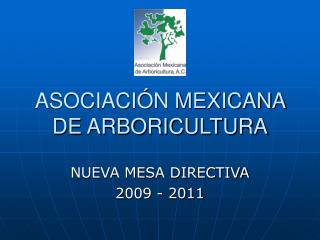 ASOCIACIÓN MEXICANA DE ARBORICULTURA