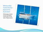 Whitsunday Yacht Charter Special