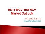 India MCV and HCV Market Outlook