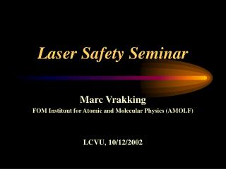 Laser Safety Seminar