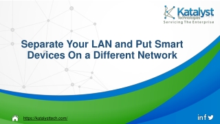Separate Your LAN and Put Smart Devices On a Different Network