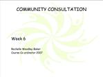 COMMUNITY CONSULTATION