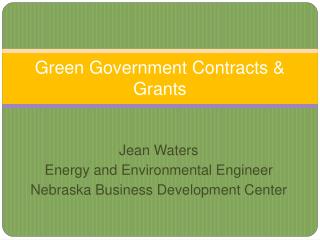 Green Government Contracts & Grants