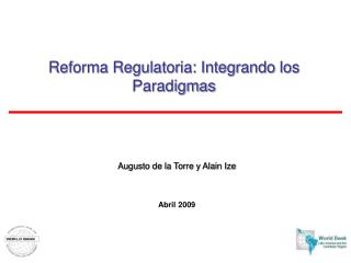 Reforma Regulatoria: Integrando los Paradigmas