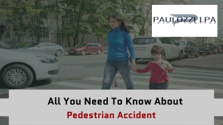 All You Need To Know About Pedestrian Accident