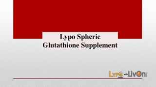 Lypo Spheric Glutathione Supplement