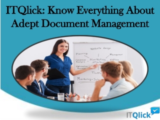 ITQlick: Know Everything About Adept Document Management