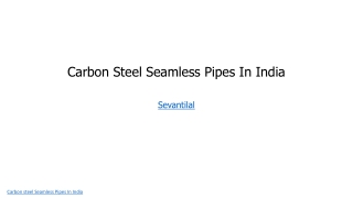 Carbon Steel Seamless Pipes In India