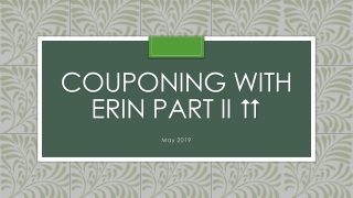 Couponing with Erin Part ii 
