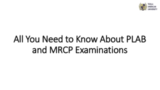 All You Need to Know About PLAB and MRCP Examinations