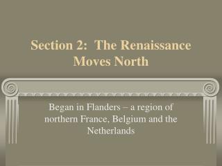 Section 2: The Renaissance Moves North