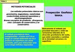 METODOS POTENCIALES Los m todos potenciales cl sicos son gravimetr a, magnetismo, resistividad, conductividad, potenci