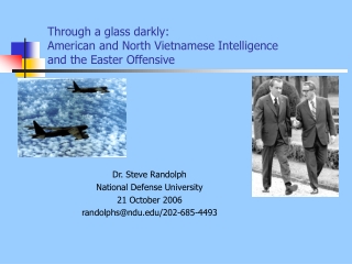 Through a glass darkly: American and North Vietnamese Intelligence and the Easter Offensive