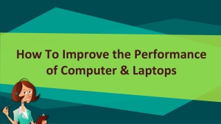 How To Improve the Performance of Computer & Laptops