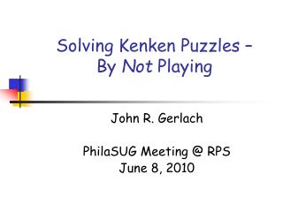 Solving Kenken Puzzles – By Not Playing