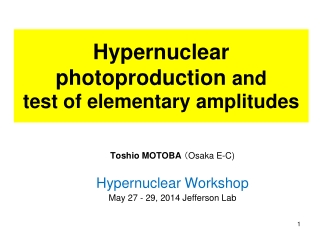 Hypernuclear photoproduction and test of elementary amplitudes