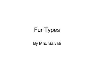 Fur Types