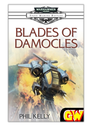 [PDF] Free Download Blades of Damocles By Phil Kelly