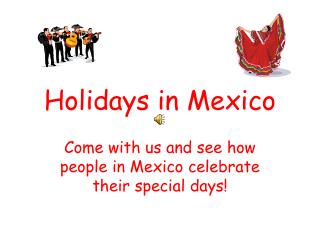 Holidays in Mexico