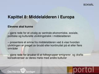 Kapittel 8: Middelalderen i Europa