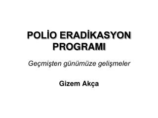 POLİO ERADİKASYON PROGRAMI