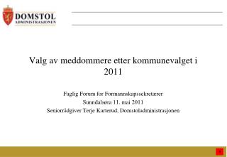 Valg av meddommere etter kommunevalget i 2011
