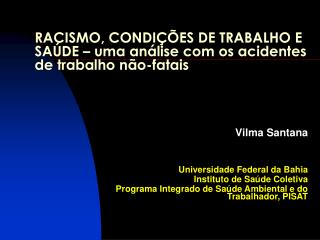 RACISMO, CONDIÇÕES DE TRABALHO E SAÚDE – uma análise com os acidentes de trabalho não-fatais