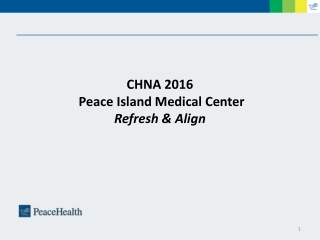 CHNA 2016 Peace Island Medical Center Refresh & Align