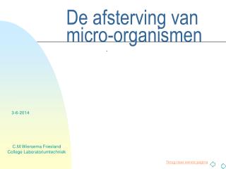 De afsterving van micro-organismen