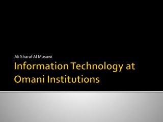 Information Technology at Omani  Institutions