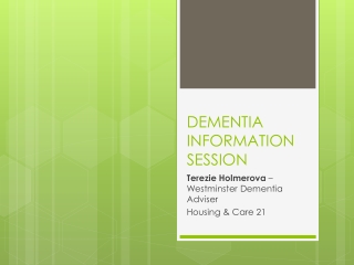 DEMENTIA INFORMATION SESSION