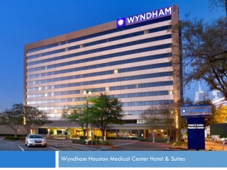 Wyndham Hotel & Suites