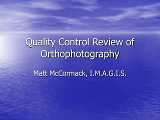 Quality Control Review of  Orthophotography