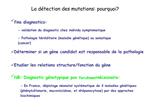 La d tection des mutations: pourquoi