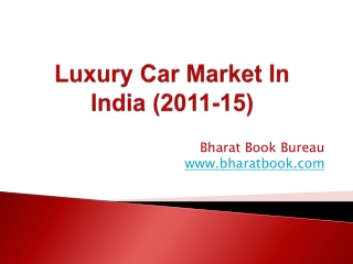 Luxury Car Market In India (2011-15)