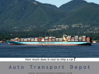 AutoTransportDepot.Com - How to save money on your car shipp