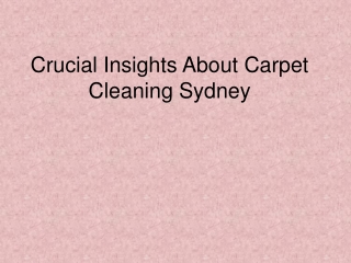 Crucial Insights of Carpet Cleaning
