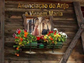 Anunciação do Anjo à Virgem Maria