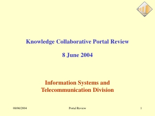 Knowledge Collaborative Portal Review 8 June 2004
